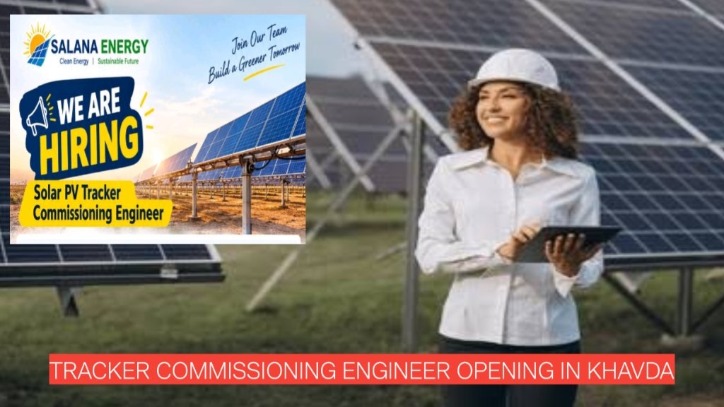 Salana Energy Solar Jobs 2026: Tracker Commissioning Engineer Opening in Khavda | Freshers Eligible